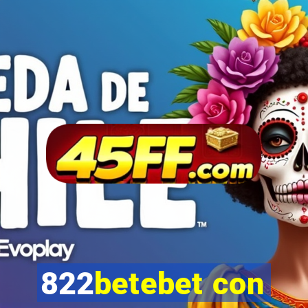 822betebet con